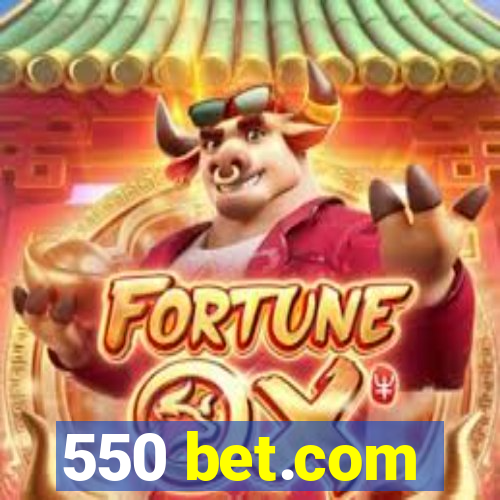 550 bet.com